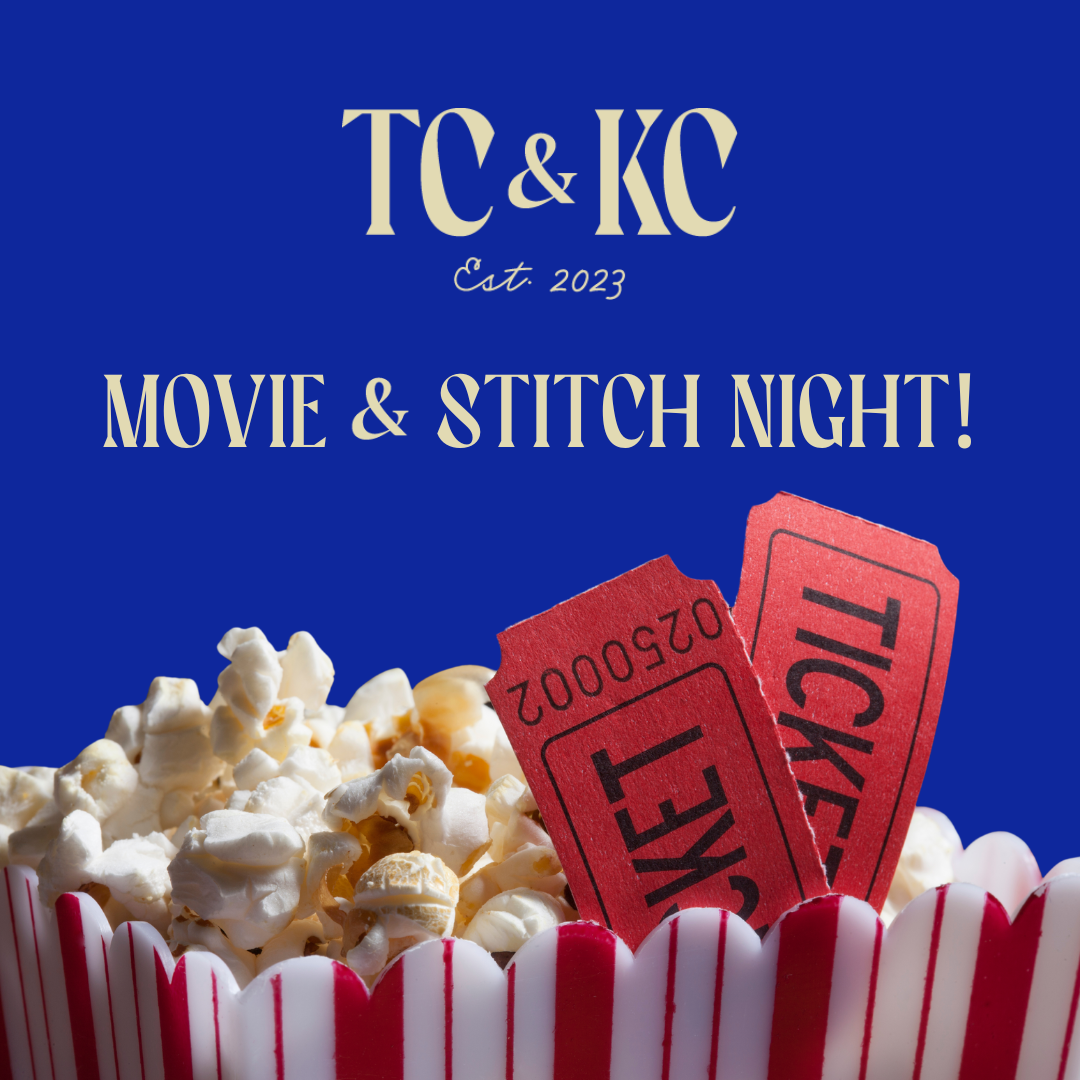 TCKC Movie Stitch Night!