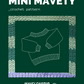 Mini Mavety Pattern